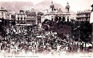 Oran - Place d'Armes - Un Jour de Fete